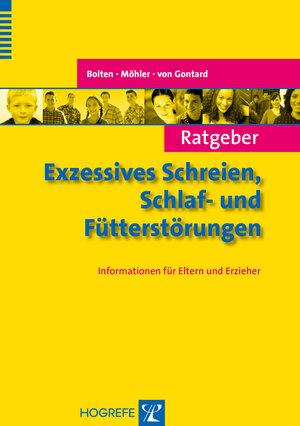 Buchcover Ratgeber Exzessives Schreien, Schlaf- und Fütterstörungen | Margarete Bolten | EAN 9783840923746 | ISBN 3-8409-2374-3 | ISBN 978-3-8409-2374-6