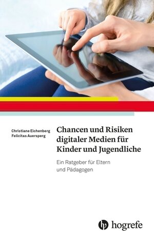 Buchcover Chancen und Risiken digitaler Medien für Kinder und Jugendliche | Christiane Eichenberg | EAN 9783840926471 | ISBN 3-8409-2647-5 | ISBN 978-3-8409-2647-1