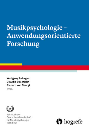 Buchcover Musikpsychologie - Anwendungsorientierte Forschung  | EAN 9783840927348 | ISBN 3-8409-2734-X | ISBN 978-3-8409-2734-8