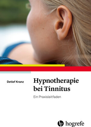 Buchcover Hypnotherapie bei Tinnitus | Detlef Kranz | EAN 9783840927676 | ISBN 3-8409-2767-6 | ISBN 978-3-8409-2767-6