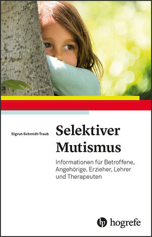 Buchcover Selektiver Mutismus | Sigrun Schmidt-Traub | EAN 9783840929274 | ISBN 3-8409-2927-X | ISBN 978-3-8409-2927-4