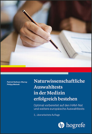 Buchcover Naturwissenschaftliche Auswahltests in der Medizin erfolgreich bestehen | Patrick Ruthven-Murray | EAN 9783840929588 | ISBN 3-8409-2958-X | ISBN 978-3-8409-2958-8