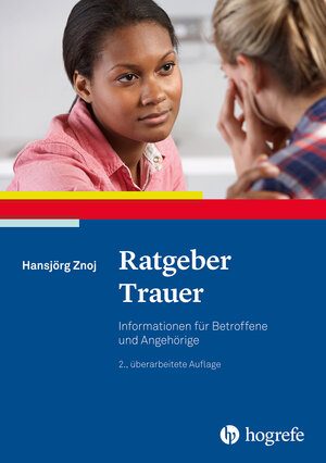 Buchcover Ratgeber Trauer | Hansjörg Znoj | EAN 9783840929762 | ISBN 3-8409-2976-8 | ISBN 978-3-8409-2976-2