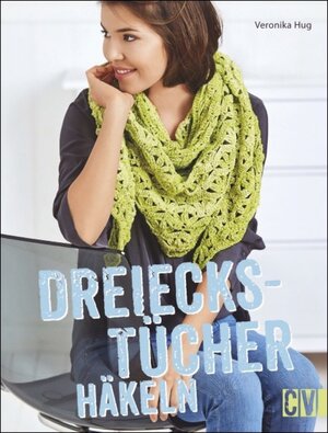 Buchcover Dreieckstücher häkeln | Veronika Hug | EAN 9783841064172 | ISBN 3-8410-6417-5 | ISBN 978-3-8410-6417-2