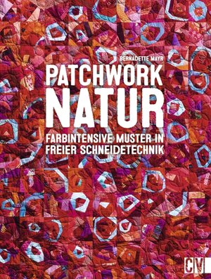 Buchcover Patchwork Natur | Bernadette Mayr | EAN 9783841064394 | ISBN 3-8410-6439-6 | ISBN 978-3-8410-6439-4
