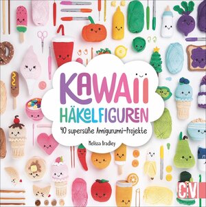Buchcover Kawaii Häkelfiguren | Melissa Bradley | EAN 9783841066084 | ISBN 3-8410-6608-9 | ISBN 978-3-8410-6608-4
