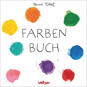 Buchcover Farben Buch | Hervé Tullet | EAN 9783841101907 | ISBN 3-8411-0190-9 | ISBN 978-3-8411-0190-7