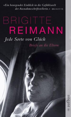Buchcover Jede Sorte von Glück | Brigitte Reimann | EAN 9783841200532 | ISBN 3-8412-0053-2 | ISBN 978-3-8412-0053-2