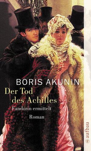Buchcover Der Tod des Achilles | Boris Akunin | EAN 9783841201577 | ISBN 3-8412-0157-1 | ISBN 978-3-8412-0157-7
