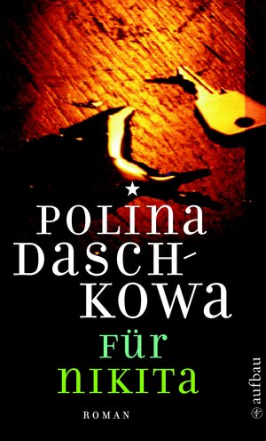 Buchcover Für Nikita | Polina Daschkowa | EAN 9783841202925 | ISBN 3-8412-0292-6 | ISBN 978-3-8412-0292-5
