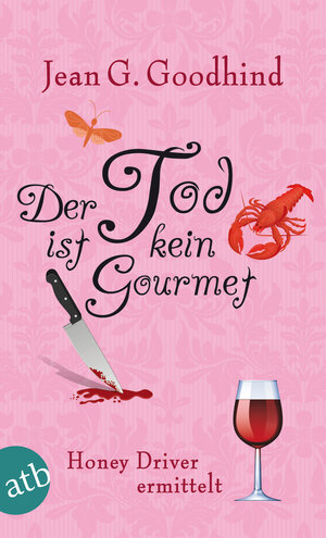 Buchcover Der Tod ist kein Gourmet | Jean G. Goodhind | EAN 9783841203762 | ISBN 3-8412-0376-0 | ISBN 978-3-8412-0376-2