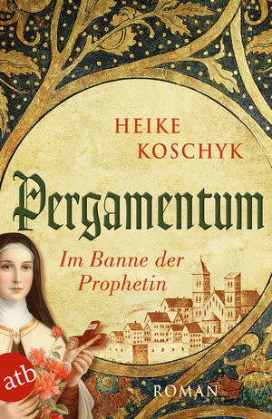 Buchcover Pergamentum – Im Banne der Prophetin | Heike Koschyk | EAN 9783841207234 | ISBN 3-8412-0723-5 | ISBN 978-3-8412-0723-4