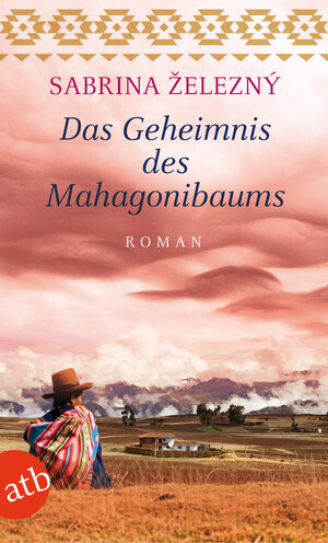 Buchcover Das Geheimnis des Mahagonibaums | Sabrina Železný | EAN 9783841208828 | ISBN 3-8412-0882-7 | ISBN 978-3-8412-0882-8