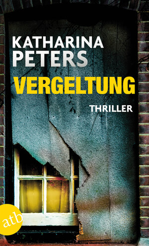 Buchcover Vergeltung | Katharina Peters | EAN 9783841209269 | ISBN 3-8412-0926-2 | ISBN 978-3-8412-0926-9