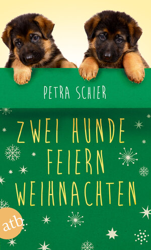 Buchcover Zwei Hunde feiern Weihnachten | Petra Schier | EAN 9783841211347 | ISBN 3-8412-1134-8 | ISBN 978-3-8412-1134-7