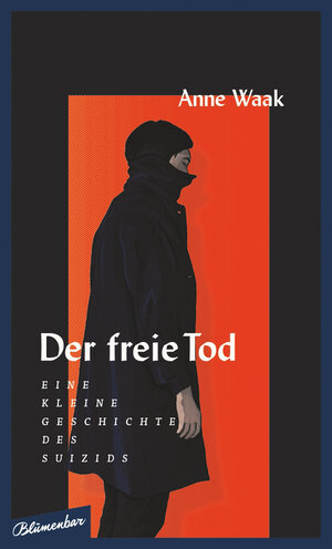Buchcover Der freie Tod | Anne Waak | EAN 9783841211743 | ISBN 3-8412-1174-7 | ISBN 978-3-8412-1174-3