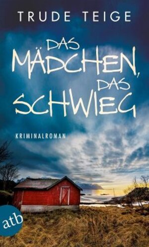 Buchcover Das Mädchen, das schwieg | Trude Teige | EAN 9783841213174 | ISBN 3-8412-1317-0 | ISBN 978-3-8412-1317-4