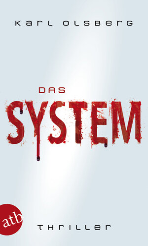 Buchcover Das System | Karl Olsberg | EAN 9783841221155 | ISBN 3-8412-2115-7 | ISBN 978-3-8412-2115-5