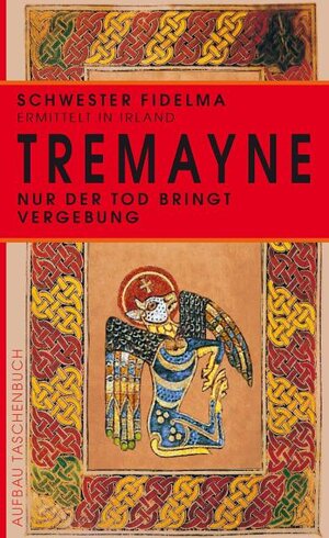 Buchcover Nur der Tod bringt Vergebung | Peter Tremayne | EAN 9783841221506 | ISBN 3-8412-2150-5 | ISBN 978-3-8412-2150-6