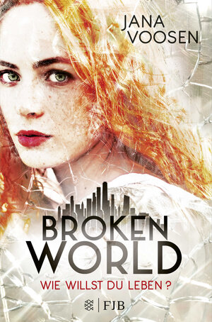 Buchcover Broken World | Jana Voosen | EAN 9783841421746 | ISBN 3-8414-2174-1 | ISBN 978-3-8414-2174-6