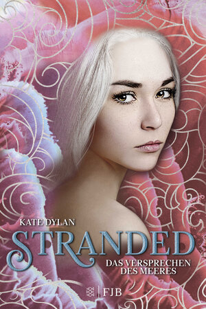 Buchcover Stranded - Das Versprechen des Meeres | Kate Dylan | EAN 9783841440280 | ISBN 3-8414-4028-2 | ISBN 978-3-8414-4028-0