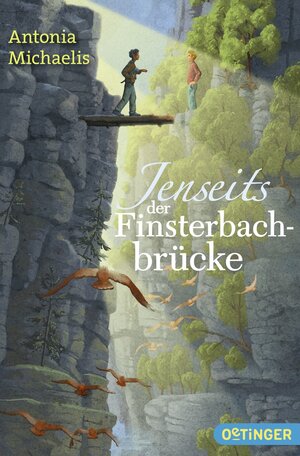 Buchcover Jenseits der Finsterbachbrücke | Antonia Michaelis | EAN 9783841501509 | ISBN 3-8415-0150-8 | ISBN 978-3-8415-0150-9