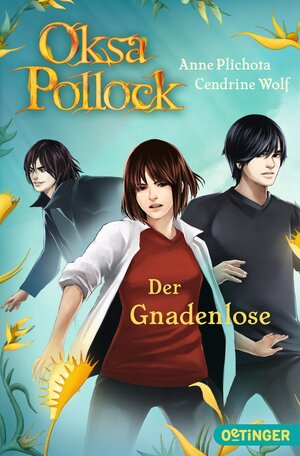 Buchcover Oksa Pollock 6. Der Gnadenlose | Anne Plichota | EAN 9783841503190 | ISBN 3-8415-0319-5 | ISBN 978-3-8415-0319-0