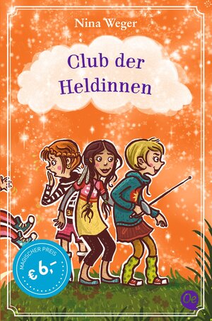 Buchcover Club der Heldinnen | Nina Weger | EAN 9783841505668 | ISBN 3-8415-0566-X | ISBN 978-3-8415-0566-8