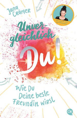 Buchcover Unvergleichlich Du! 1. Wie du deine beste Freundin wirst | Jana Crämer | EAN 9783841506412 | ISBN 3-8415-0641-0 | ISBN 978-3-8415-0641-2