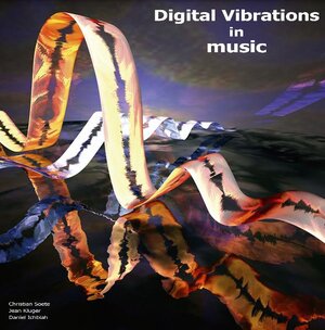 Buchcover Digital Vibrations in music | Christian Soete | EAN 9783841803924 | ISBN 3-8418-0392-X | ISBN 978-3-8418-0392-4