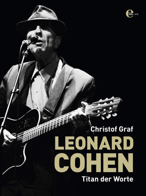 Buchcover Leonard Cohen | Christof Graf | EAN 9783841900289 | ISBN 3-8419-0028-3 | ISBN 978-3-8419-0028-9