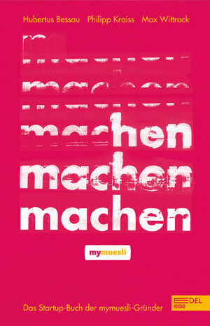 Buchcover Machen! | Hubertus Bessau | EAN 9783841905222 | ISBN 3-8419-0522-6 | ISBN 978-3-8419-0522-2