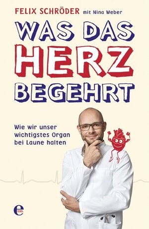 Buchcover Was das Herz begehrt | Felix Schröder | EAN 9783841905451 | ISBN 3-8419-0545-5 | ISBN 978-3-8419-0545-1