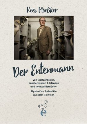 Buchcover Der Entenmann | Kees Moeliker | EAN 9783841906106 | ISBN 3-8419-0610-9 | ISBN 978-3-8419-0610-6