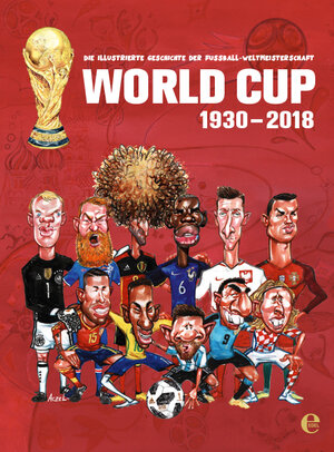 Buchcover World Cup 1930-2018 | German Aczel | EAN 9783841906137 | ISBN 3-8419-0613-3 | ISBN 978-3-8419-0613-7