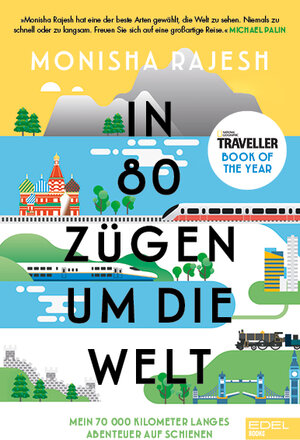 Buchcover In 80 Zügen um die Welt | Monisha Rajesh | EAN 9783841907059 | ISBN 3-8419-0705-9 | ISBN 978-3-8419-0705-9