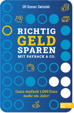 Buchcover Richtig Geld sparen mit Payback & Co. | Ulf-Gunnar Switalski | EAN 9783841907653 | ISBN 3-8419-0765-2 | ISBN 978-3-8419-0765-3