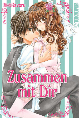 Buchcover Zusammen mit Dir | Kayoru | EAN 9783842013070 | ISBN 3-8420-1307-8 | ISBN 978-3-8420-1307-0