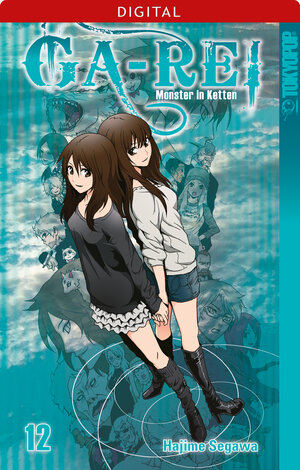 Buchcover Ga-Rei - Monster in Ketten 12 | Hajime Segawa | EAN 9783842016552 | ISBN 3-8420-1655-7 | ISBN 978-3-8420-1655-2