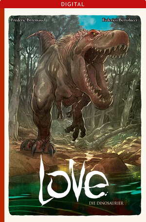 Buchcover Love 04: Die Dinosaurier | Federico Bertolucci | EAN 9783842016880 | ISBN 3-8420-1688-3 | ISBN 978-3-8420-1688-0