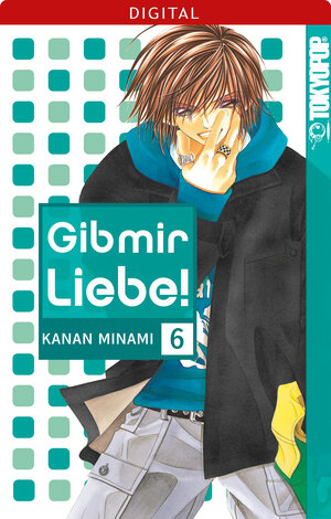 Buchcover Gib mir Liebe! 06 | Kanan Minami | EAN 9783842031920 | ISBN 3-8420-3192-0 | ISBN 978-3-8420-3192-0