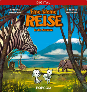 Buchcover Eine kleine Reise 02: ... in die Savanne | Frédéric Brrémaud | EAN 9783842038622 | ISBN 3-8420-3862-3 | ISBN 978-3-8420-3862-2