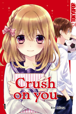 Buchcover Crush on you 01 | Rin Miasa | EAN 9783842062740 | ISBN 3-8420-6274-5 | ISBN 978-3-8420-6274-0