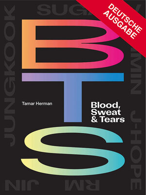Buchcover BTS: Blood, Sweat & Tears | Tamar Herman | EAN 9783842068513 | ISBN 3-8420-6851-4 | ISBN 978-3-8420-6851-3