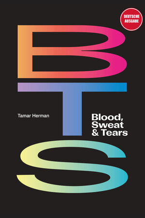 Buchcover BTS: Blood, Sweat & Tears | Tamar Herman | EAN 9783842069176 | ISBN 3-8420-6917-0 | ISBN 978-3-8420-6917-6