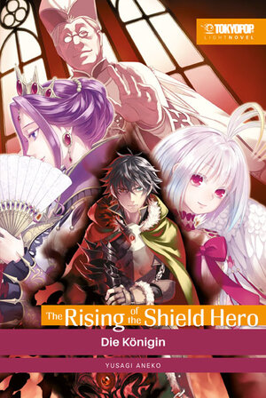 Buchcover The Rising of the Shield Hero Light Novel 04 | Yusagi Aneko | EAN 9783842073616 | ISBN 3-8420-7361-5 | ISBN 978-3-8420-7361-6