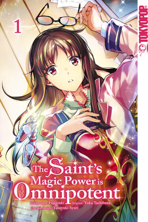 Buchcover The Saint's Magic Power is Omnipotent 01 | Yuka Tachibana | EAN 9783842078901 | ISBN 3-8420-7890-0 | ISBN 978-3-8420-7890-1