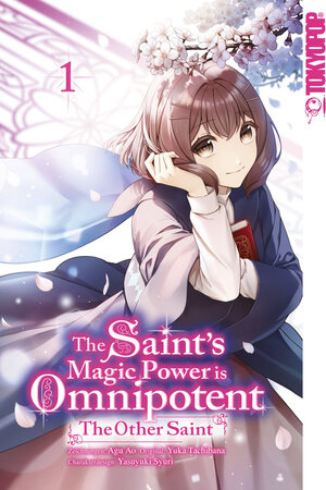 Buchcover The Saint's Magic Power is Omnipotent: The Other Saint, Band 01 | Yuka Tachibana | EAN 9783842093126 | ISBN 3-8420-9312-8 | ISBN 978-3-8420-9312-6