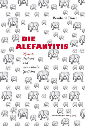 Buchcover Die Alefantitis | Bernhard Thurn | EAN 9783842242456 | ISBN 3-8422-4245-X | ISBN 978-3-8422-4245-6