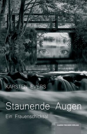 Buchcover Staunende Augen | Karsten Evers | EAN 9783842243460 | ISBN 3-8422-4346-4 | ISBN 978-3-8422-4346-0